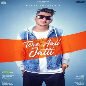 Tere Aali Jatti Song By Tere Aali Jatti Poster