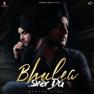 Bhulea Sver Da Song By Bhulea Sver Da Poster