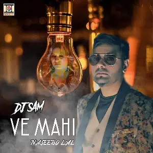 Ve Mahi Song By Ve Mahi Poster