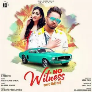 NO Witness (Gwa Koi Naa) Song By NO Witness (Gwa Koi Naa) Poster