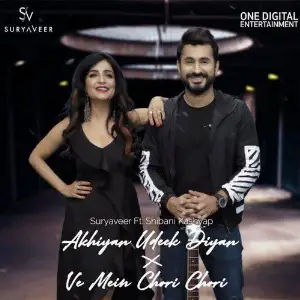 Akhiyan Udeek Diyan-Ve Mein Chori Chori Song By Akhiyan Udeek Diyan-Ve Mein Chori Chori Poster