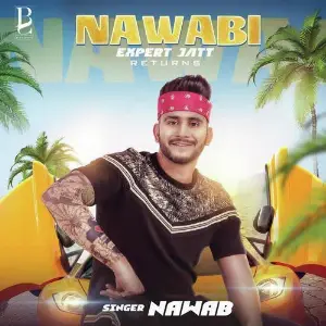 Nawabi Expert Jatt Returns Song By Nawabi Expert Jatt Returns Poster