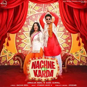 Nachne Nu G Karda Song By Nachne Nu G Karda Poster