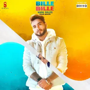 Bille Bille Naina Waliye Song By Bille Bille Naina Waliye Poster