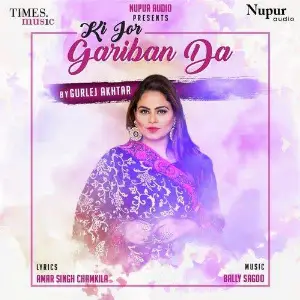 Ki Jor Gariban Da Song By Ki Jor Gariban Da Poster