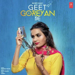 Geet Goreyan De Song By Geet Goreyan De Poster