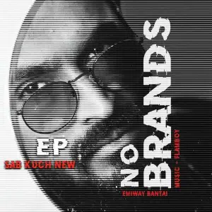 Sab Kuch New (No Brands Ep) Song By Sab Kuch New (No Brands Ep) Poster
