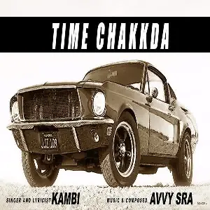 Time Chakkda Song By Time Chakkda Poster