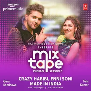 Crazy Habibi-Enni Soni-Made In India (T-Series Mixtape Punjabi Season 2) Song By Crazy Habibi-Enni Soni-Made In India (T-Series Mixtape Punjabi Season 2) Poster