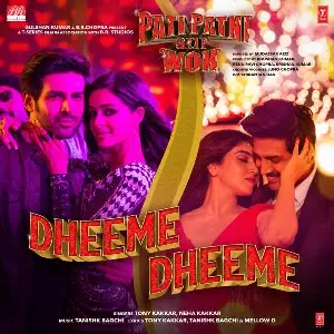 Dheeme Dheeme (Pati Patni Aur Woh) Song By Dheeme Dheeme (Pati Patni Aur Woh) Poster