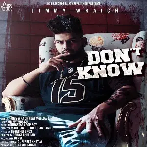 Dont Know Song By Dont Know Poster