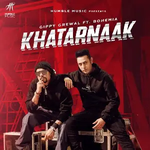 Khatarnaak Song By Khatarnaak Poster