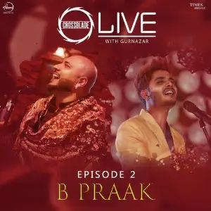 Dholna (Crossblade Live Season 1 - Episode 2) Song By Dholna (Crossblade Live Season 1 - Episode 2) Poster