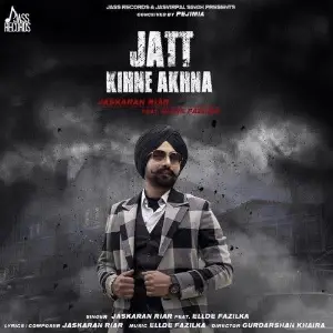 Jatt Kihne Akhna Song By Jatt Kihne Akhna Poster