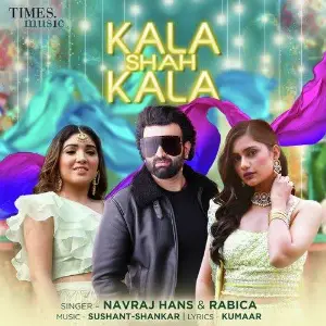 Kala Shah Kala Song By Kala Shah Kala Poster