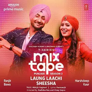 Laung Laachi-Sheesha (T-Series Mixtape Punjabi Season 2) Song By Laung Laachi-Sheesha (T-Series Mixtape Punjabi Season 2) Poster