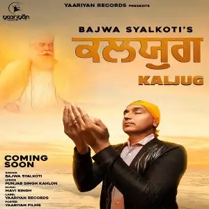 Kaljug Song By Kaljug Poster