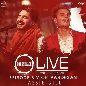 Vich Pardesan (Crossblade Live With Gurnazar) Song By Vich Pardesan (Crossblade Live With Gurnazar) Poster
