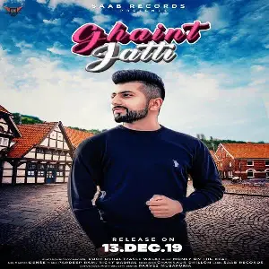 Ghaint Jatti Song By Ghaint Jatti Poster