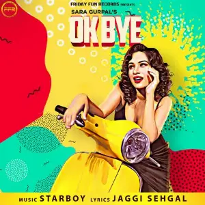 Ok Bye Song By Ok Bye Poster