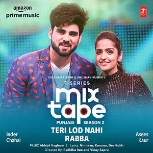 Teri Lod Nahi-Rabba (T-Series Mixtape Punjabi 2) Song By Teri Lod Nahi-Rabba (T-Series Mixtape Punjabi 2) Poster