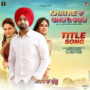 Khatre Da Ghuggu (Title Song) Song By Khatre Da Ghuggu (Title Song) Poster