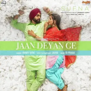 Jaan Deyan Ge (Sufna) Song By Jaan Deyan Ge (Sufna) Poster