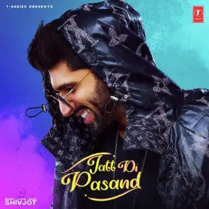 Jatt Di Pasand Song By Jatt Di Pasand Poster