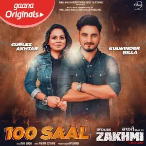 100 Saal (Zakhmi) Song By 100 Saal (Zakhmi) Poster