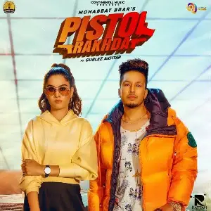 Pistol Rakhda Song By Pistol Rakhda Poster