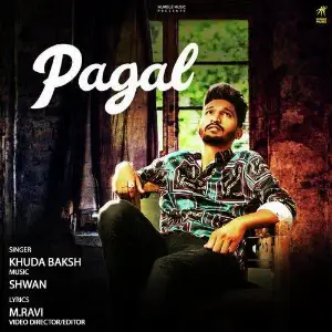 Pagal Song By Pagal Poster