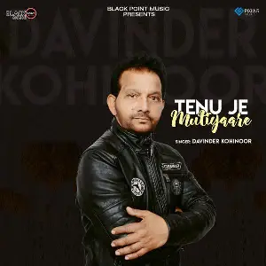 Tenu Je Mutiyaare Song By Tenu Je Mutiyaare Poster