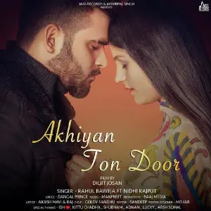 Akhiyan Ton Door Song By Akhiyan Ton Door Poster