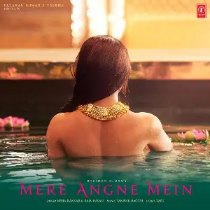 Mere Angne Mein Song By Mere Angne Mein Poster