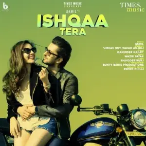 Ishqaa Tera Song By Ishqaa Tera Poster