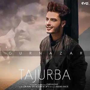 Tajurba Song By Tajurba Poster