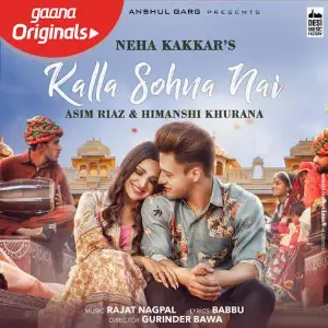 Kalla Sohna Nai Song By Kalla Sohna Nai Poster