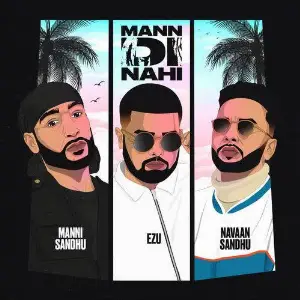 Mann Di Nahi Song By Mann Di Nahi Poster