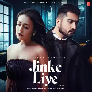Jinke Liye Song By Jinke Liye Poster