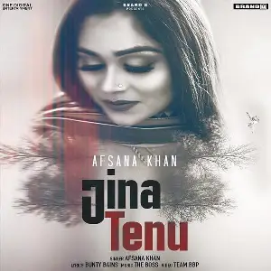 Jina Tenu Song By Jina Tenu Poster