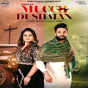 Mucch Te Dushman Song By Mucch Te Dushman Poster