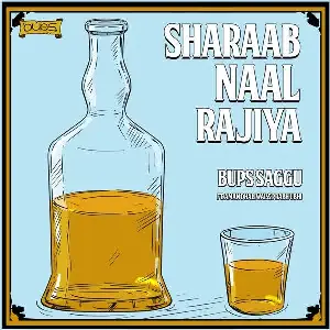 Sharaab Naal Rajiya Song By Sharaab Naal Rajiya Poster