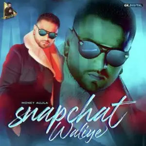 Snapchat Waliye Song By Snapchat Waliye Poster