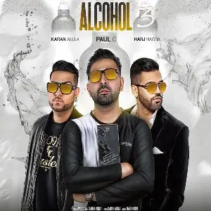 Alcohol 3 Song By Alcohol 3 Poster