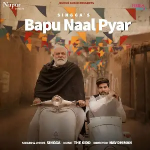 Bapu Naal Pyar Song By Bapu Naal Pyar Poster