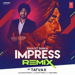 Impress Remix By Tatva K Song By Impress Remix By Tatva K Poster