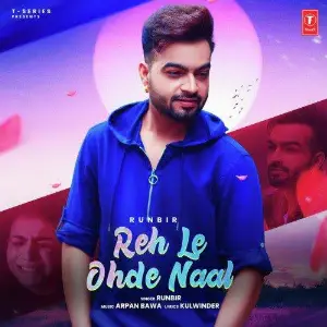 Reh Le Ohde Naal Song By Reh Le Ohde Naal Poster