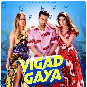 Vigad Gaya Song By Vigad Gaya Poster