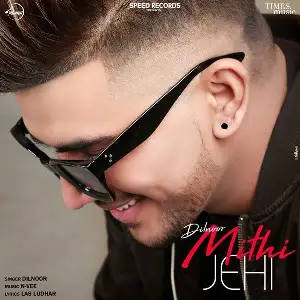 Mithi Jehi Song By Mithi Jehi Poster