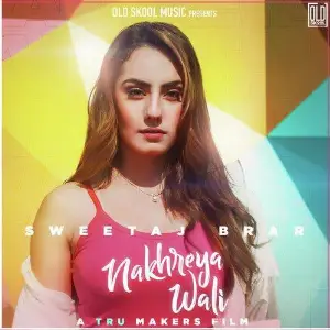 Nakhreya Wali Song By Nakhreya Wali Poster